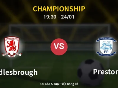Soi Kèo Middlesbrough vs Preston – 19:30 24/01 | Nhận Định, Dự Đoán Tỷ Số