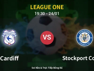 Soi Kèo Cardiff vs Stockport County – 19:30 24/01 | Nhận Định, Dự Đoán Tỷ Số