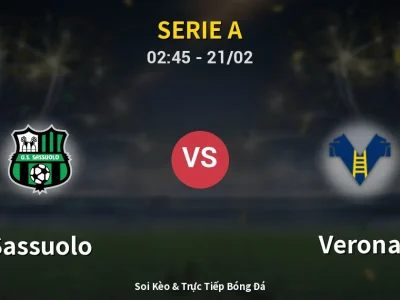 Kết Quả: Sassuolo 3-0 Verona – Highlight & Bàn Thắng | Serie A