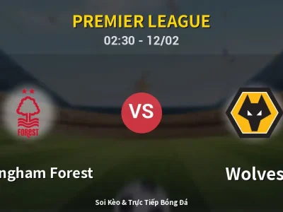Kết Quả: Nottingham Forest 0-0 Wolves – Highlight & Bàn Thắng | Premier League