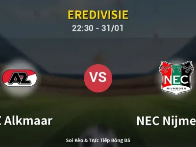 Soi Kèo AZ Alkmaar vs NEC Nijmegen – 22:30 31/01 | Nhận Định, Dự Đoán Tỷ Số