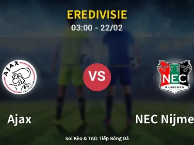 Kết Quả: Ajax 1-1 NEC Nijmegen – Highlight & Bàn Thắng | Eredivisie