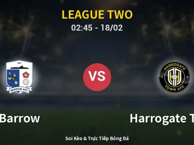 Kết Quả: Barrow 0-1 Harrogate Town – Highlight & Bàn Thắng | League Two