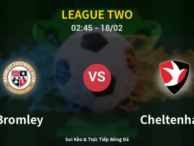 Kết Quả: Bromley 1-1 Cheltenham – Highlight & Bàn Thắng | League Two