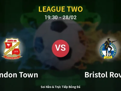 Soi Kèo Swindon Town vs Bristol Rovers – 19:30 28/02 | Nhận Định, Dự Đoán Tỷ Số