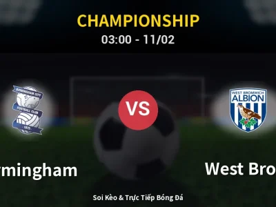 Kết Quả: Birmingham 0-0 West Brom – Highlight & Bàn Thắng | Championship
