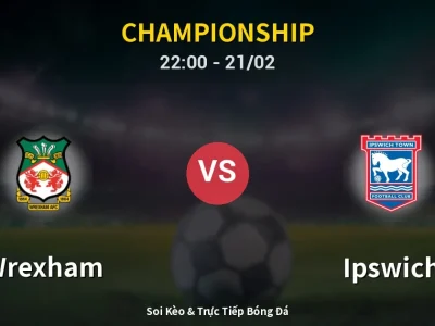 🔴 Trực Tiếp: Wrexham 1-1 Ipswich – Link Xem Championship (Full HD)