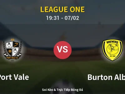 🔴 Trực Tiếp: Port Vale 2-2 Burton Albion – Link Xem League One (Full HD)