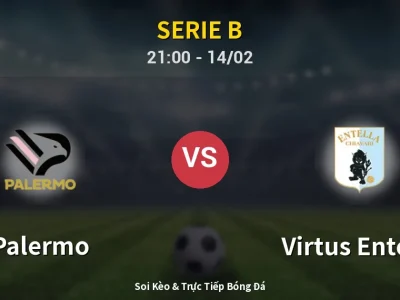 Soi Kèo Palermo vs Virtus Entella – 21:00 14/02 | Nhận Định, Dự Đoán Tỷ Số