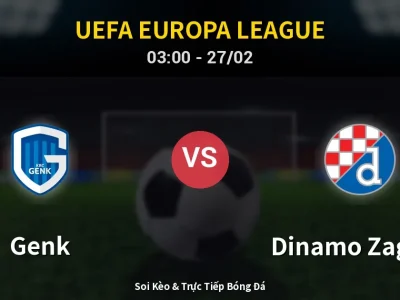 Kết Quả: Genk 3-3 Dinamo Zagreb – Highlight & Bàn Thắng | UEFA Europa League