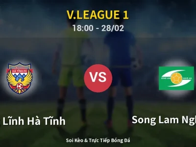 Soi Kèo Hồng Lĩnh Hà Tĩnh vs Song Lam Nghe An – 18:00 28/02 | Nhận Định, Dự Đoán Tỷ Số