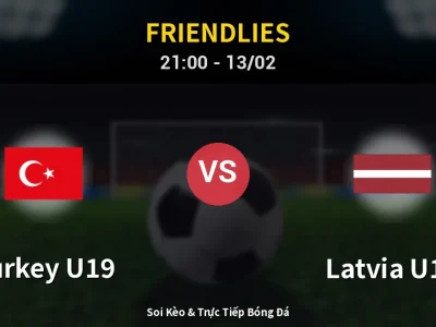 🔴 Trực Tiếp: Turkey U19 0-0 Latvia U19 – Link Xem Friendlies (Full HD)