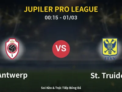 Kết Quả: Antwerp 1-0 St. Truiden – Highlight & Bàn Thắng | Jupiler Pro League