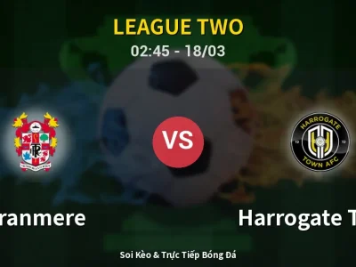 Kết Quả: Tranmere 0-3 Harrogate Town – Highlight & Bàn Thắng | League Two