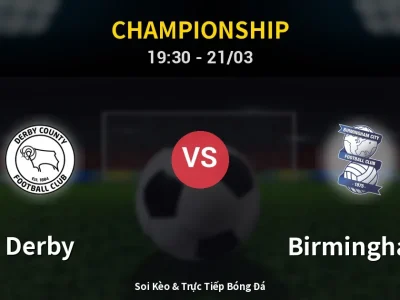 🔴 Trực Tiếp: Derby 1-0 Birmingham – Link Xem Championship (Full HD)