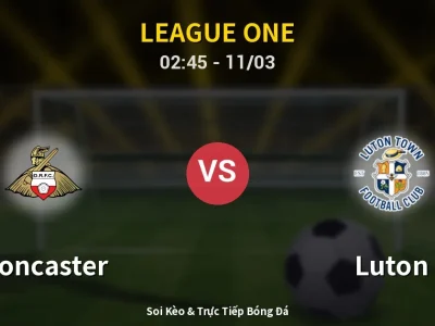 Kết Quả: Doncaster 1-1 Luton – Highlight & Bàn Thắng | League One