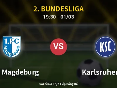 Kết Quả: 1. FC Magdeburg 1-3 Karlsruher SC – Highlight & Bàn Thắng | 2. Bundesliga