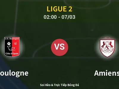 Kết Quả: Boulogne 4-2 Amiens – Highlight & Bàn Thắng | Ligue 2