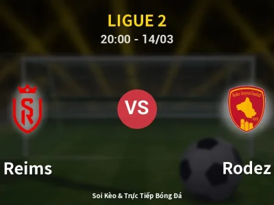 Kết Quả: Reims 1-2 Rodez – Highlight & Bàn Thắng | Ligue 2