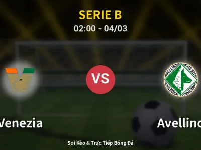 Kết Quả: Venezia 4-0 Avellino – Highlight & Bàn Thắng | Serie B