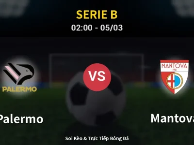Kết Quả: Palermo 2-1 Mantova – Highlight & Bàn Thắng | Serie B