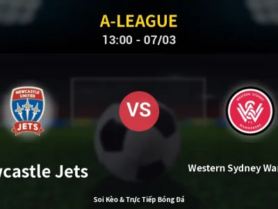 Kết Quả: Newcastle Jets 2-1 Western Sydney Wanderers – Highlight & Bàn Thắng | A-League