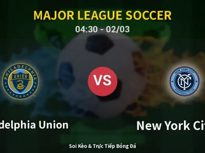Kết Quả: Philadelphia Union 1-2 New York City FC – Highlight & Bàn Thắng | Major League Soccer