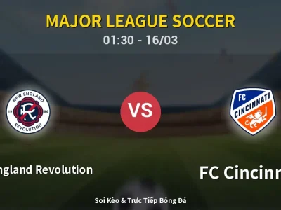 Kết Quả: New England Revolution 6-1 FC Cincinnati – Highlight & Bàn Thắng | Major League Soccer