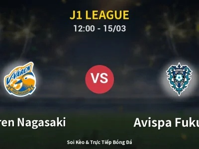 Kết Quả: V-varen Nagasaki 1-0 Avispa Fukuoka – Highlight & Bàn Thắng | J1 League