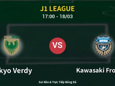 Kết Quả: Tokyo Verdy 0-2 Kawasaki Frontale – Highlight & Bàn Thắng | J1 League