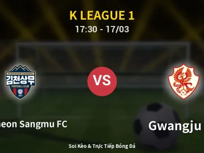 Soi Kèo Gimcheon Sangmu FC vs Gwangju FC – 17:30 17/03 | Nhận Định, Dự Đoán Tỷ Số