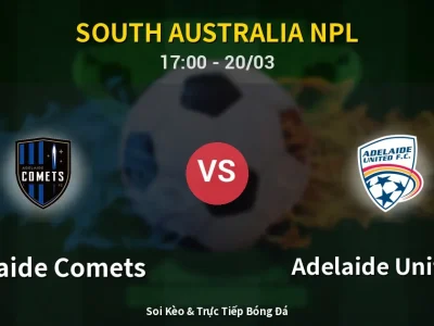 Soi Kèo Adelaide Comets vs Adelaide United II – 17:00 20/03 | Nhận Định, Dự Đoán Tỷ Số