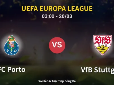 Kết Quả: FC Porto 2-0 VfB Stuttgart – Highlight & Bàn Thắng | UEFA Europa League