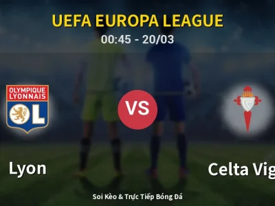 Kết Quả: Lyon 0-2 Celta Vigo – Highlight & Bàn Thắng | UEFA Europa League