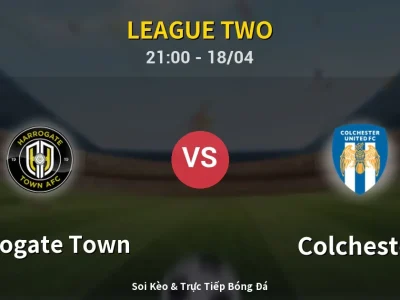 Soi Kèo Harrogate Town vs Colchester – 21:00 18/04 | Nhận Định, Dự Đoán Tỷ Số