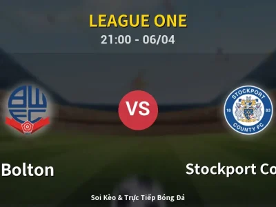 Soi Kèo Bolton vs Stockport County – 21:00 06/04 | Nhận Định, Dự Đoán Tỷ Số