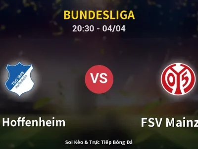 Soi Kèo 1899 Hoffenheim vs FSV Mainz 05 – 20:30 04/04 | Nhận Định, Dự Đoán Tỷ Số