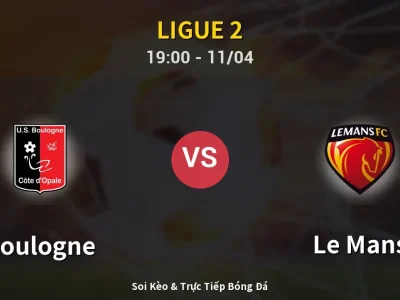 Soi Kèo Boulogne vs Le Mans – 19:00 11/04 | Nhận Định, Dự Đoán Tỷ Số