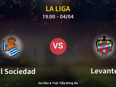 Soi Kèo Real Sociedad vs Levante – 19:00 04/04 | Nhận Định, Dự Đoán Tỷ Số