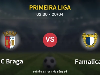 Kết Quả: SC Braga 2-2 Famalicao – Highlight & Bàn Thắng | Primeira Liga