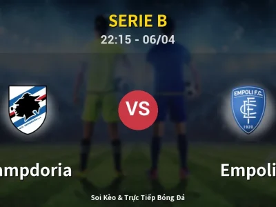 Soi Kèo Sampdoria vs Empoli – 22:15 06/04 | Nhận Định, Dự Đoán Tỷ Số