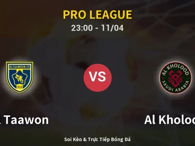 Soi Kèo Al Taawon vs Al Kholood – 23:00 11/04 | Nhận Định, Dự Đoán Tỷ Số