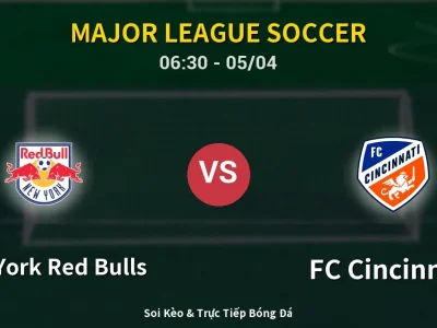 Kết Quả: New York Red Bulls 4-2 FC Cincinnati – Highlight & Bàn Thắng | Major League Soccer