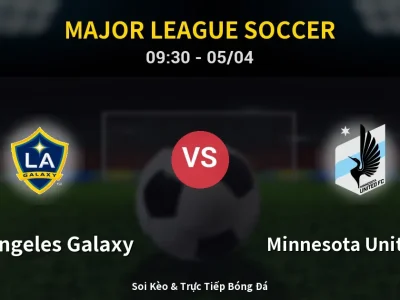 Kết Quả: Los Angeles Galaxy 1-2 Minnesota United FC – Highlight & Bàn Thắng | Major League Soccer