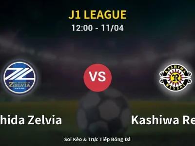 Soi Kèo Machida Zelvia vs Kashiwa Reysol – 12:00 11/04 | Nhận Định, Dự Đoán Tỷ Số