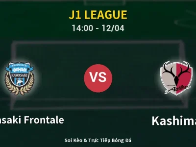 Kết Quả: Kawasaki Frontale 0-2 Kashima – Highlight & Bàn Thắng | J1 League