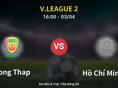Kết Quả: Dong Thap 3-1 Hồ Chí Minh II – Highlight & Bàn Thắng | V.League 2