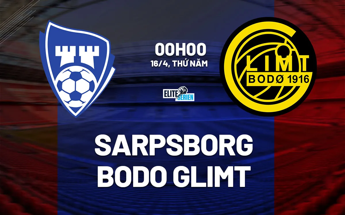 nhan dinh bong da du doan Sarpsborg vs Bodo Glimt vdqg na uy hom nay nhan dinh bong da du doan Sarpsborg vs Bodo Glimt vdqg na uy hom nay